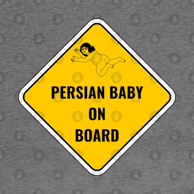 Persian baby on board sticker - Persian (iran) art by Elbenj